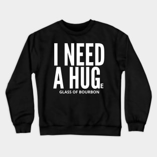 i need a huge Crewneck Sweatshirt